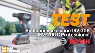 Test de la boulonneuse à choc 18V GDS 18V-200 C BOSCH - SOBRICO 💪