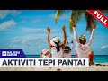 [FULL] Malaysia Hari Ini (2022) | Sat, Aug 27 - Aktiviti Tepi Pantai