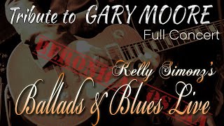 GARY MOORE Tribute~Ballads \u0026 Blues 2009~ Kelly SIMONZ \u0026 Friends