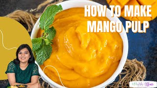 How To Make Mango Pulp