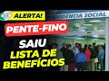 PENTE-FINO INSS: SAIU LISTA de BENEFÍCIOS AFETADOS - BPC LOAS e mais