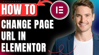 How to Change Page URL in Elementor, Fix Slug Setting Not found in WP Elementor Easily 2026