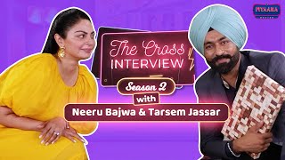 Cross Interview S2 (EP. 7) With Neeru Bajwa & Tarsem Jassar | Maa Da Ladla Interview | Pitaara Tv