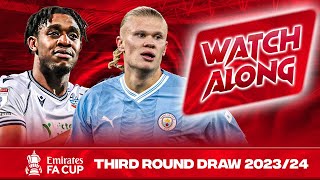 2023/24 FA CUP 3RD ROUND DRAW LIVE!