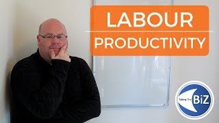 A level Business Revision - Labour Productivity