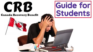 Can Students Get the CRB?? | Student Eligibility for the Canada Recovery Benefit | CRB Update \u0026 News