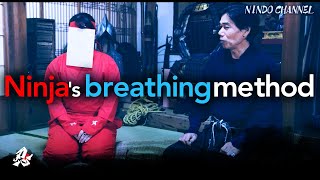 Ninja's breathing method