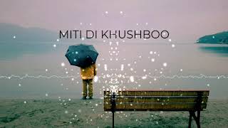 MITTI DI KHUSHBOO (SLOW+REVERB) WITH RAIN IN THE BACKGROUND | CHILL VIBES | SLEEP MUSIC | RAIN MUSIC
