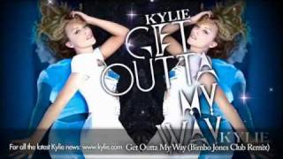 Kylie Minogue 'Get Outta My Way' (Bimbo Jones Club Remix)