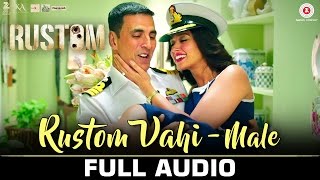 Rustom Vahi (Male) - Full Audio | Rustom | Akshay Kumar & Ileana D'cruz | Jasraj Joshi