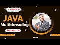 Java multithreading  | SESSION - 4 | Ashok IT.