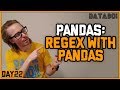 Video 22: Using Regular Expressions (Regex) with Pandas