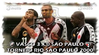 Vasco x São Paulo - Rio-São Paulo 2000 \