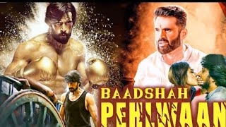 Badshah Pahalwan Release Full Hindi dubbed movie || Kiccha sandip Sunil Shetty 2023