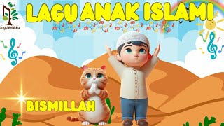 bismillah,  lagu anak islami , kumpulan lagu anak islami | lagu anak muslim | lagu anak | cocomelon