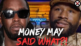 Mayweather Just Dropped A CRAZY Statement About Diddy!