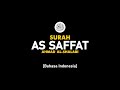 Surah As Saffat - Ahmad Al-Shalabi [ 037 ] I Bacaan Quran Merdu .