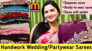 Saree Haul/Meesho Haul/Meesho Saree Haul/handwork saree👌 Wedding/Partywear Saree #meesho #jimmychoo