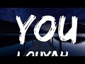 Louyah - You (Lyrics) | Lyrics Video (Official)