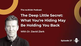 Episode 27: The Deep Little Secret: What You're Hiding May Be Holding You Back