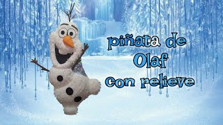 piñata de olaf con relieve