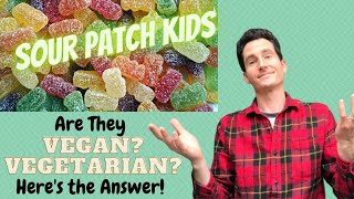 Are Sour Patch Kids Vegan or Vegetarian? It Depends on this!  [And Do Sour Patch Kids have Gelatin?]