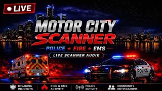 π΄ LIVE Southeast Michigan Scanner β Downriver, Dearborn & Detroit | Police β’ Fire β’ EMS Dispatch