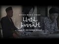 UNTIL JANNAH - WALI COVER MUSIC VIDEO @Rifaldi_Nr