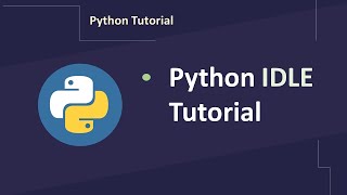 Python IDLE Tutorial for Beginners | Python Tutorial for Beginners in Hindi -09 | Python IDLE