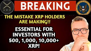 XRP UPDATE; IF YOU DON’T HOLD AT LEAST 10,000 XRP, YOU’RE MAKING A LIFETIME MISTAKE