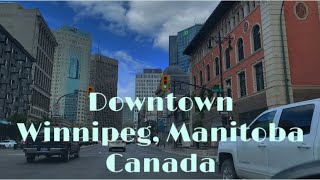 Driving Downtown Winnipeg | Exploring Downtown Winnipeg, Manitoba 🇨🇦