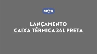 Lançamento Caixa Térmica 34L Preta | Mor