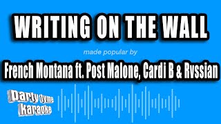 French Montana ft. Post Malone, Cardi B & Rvssian - Writing On The Wall (Karaoke Version)