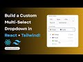 React Multi-Select Dropdown Tutorial – Build Custom & Responsive UI