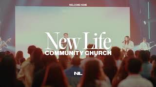 New Life Sunday Experience