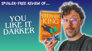 Stephen King - You Like It Darker *SPOILER FREE REVIEW* of his new collection for 2024!