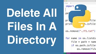 Delete All Files In A Directory | Python Tutorial