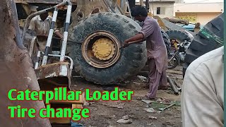 Caterpillar 950b Wheel Loader Change Tire - mad in Pakistan..