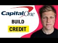 How to Build Credit on Capital One (2024)