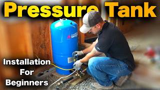 How To Install A Pressure Tank - BEGINNER'S GUIDE