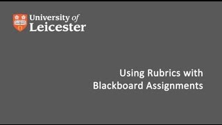 Marking a Blackboard Assignment using a Rubric