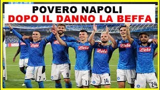 POVERO NAPOLI DOPO IL DANNO LA BEFFA