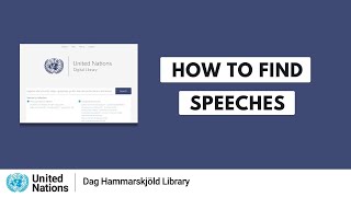 How to find Speeches in the UN Digital Library