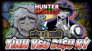 Hunter X Hunter | Tình yêu khiến bao người mơ ước | Kiến Vương và Cô Gái Mù