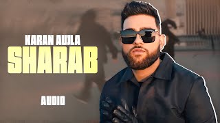 Sharab (Full Audio) | Karan Aujla Ft Harjit Harman | Tru-Skool | New Punjabi Song | Speed Records
