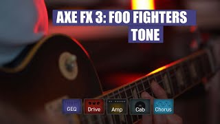 Axe FX 3 Tone Hunter - Foo Fighters: Everlong Tone [Clean, Dirty and what's between]