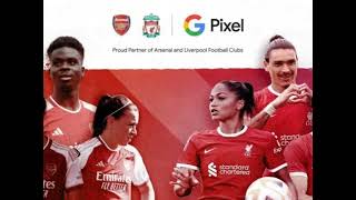 Google Pixel inks deal with Liverpool and Arsenal as the official smartphone brand