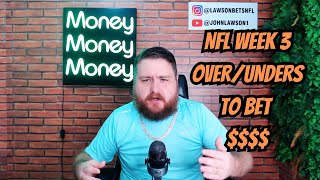 NFL WEEK 3 OVER/UNDERS TO BET $$$