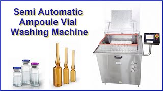 Ampoule and Vial Washing Machine, Semi Automatic Ampoule Vial Washing Machine, Ampoule Vial Washer