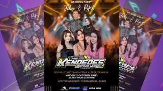 Live THE KENDEDES GRAND MUSIC : Pernikahan FEBRI & PIPIT : Tanjunganom 27 Oktober 2024